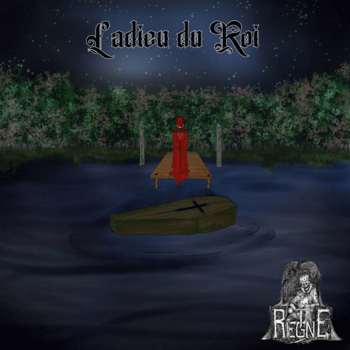 Règne : L'Adieu du Roi Règne : L'Adieu du Roi